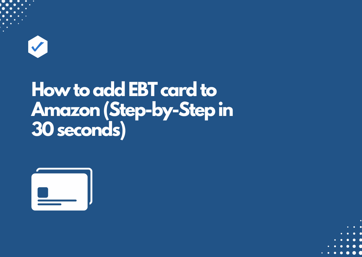 How to add EBT card to Amazon Account Snap Food Stamps